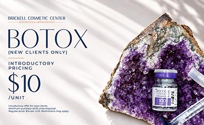 Botox Introductory Pricing $10/Unit at Brickell Cosmetic Center in Miami, FL Botox Introductory Pricing $10/Unit at Brickell Cosmetic Center in Miami, FL